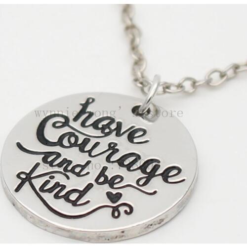 2017new Hand Stamped Jewelry" Have Courage and Be Kind "Inspirational Pendant Necklace quote jewelry - Cinderella inspired