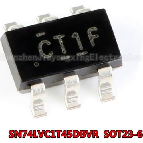 10pcs SN74LVC1T45DBVR SOT23-6 CT1F/CT1R SN74LVC1T45 SOT 74LVC1T45 LED Driver IC