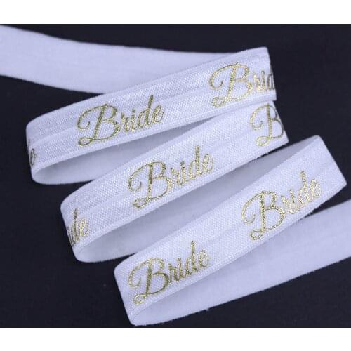 029 white color 5/8" gold foil text bride FOE fold over elastic for wedding welcome custom printed