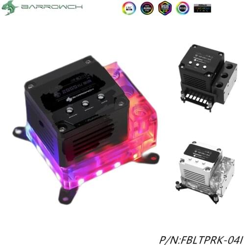 Barrowch INTEL/AMD/X99/X299 Multi-platform CPU water block integrated pump and reservoir FBLTPRK-04
