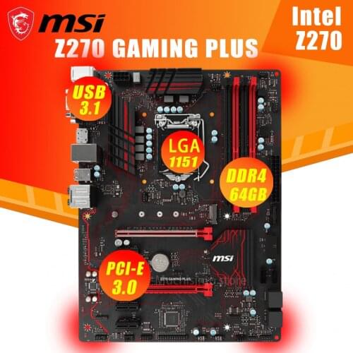 LGA 1151 MSI Z270 GAMING PLUS Motherboard i7 i5 i3 DDR4 64GB PCI-E 3.0 M.2 SATA VGA DVI Desktop Z270 Placa-Mãe 1151 ATX Mining