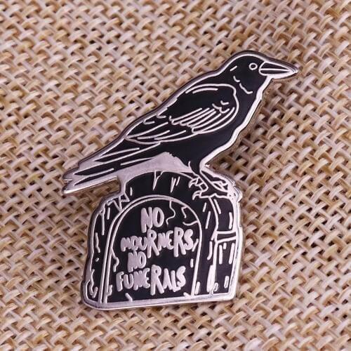 Six of Crows No Mourners No Funerals Enamel Pin Badge Book Fandom Gift kaz inej quote
