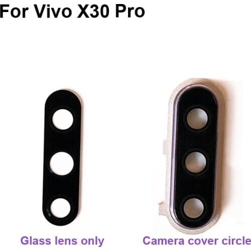 For Vivo X30 Pro Rear Back Camera Glass Lens +Camera Cover Circle Housing x 30 Pro Replacement test good X30pro