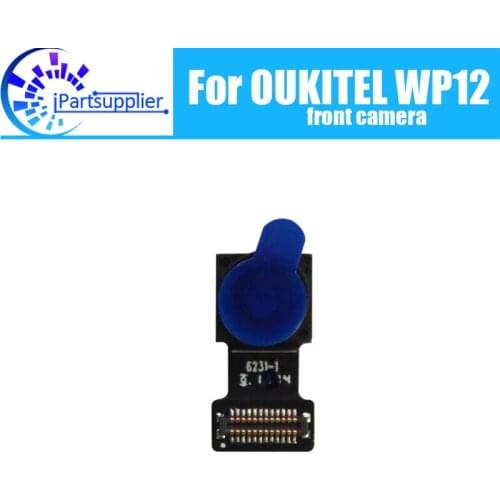 OUKITEL WP12 front camera 100% Original New 5MP Front Camera Repair Replacement Accessories For OUKITEL WP12