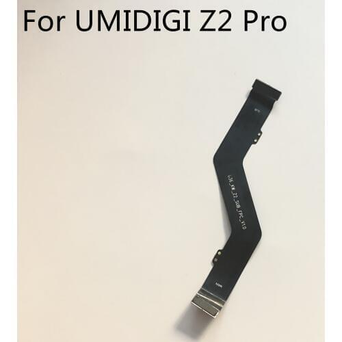 UMIDIGI Z2 Pro Used USB Charge Board to Motherboard FPC For UMIDIGI Z2 Pro MTK6771 Helio P60 6.2" 2246x1080 Free Shipping