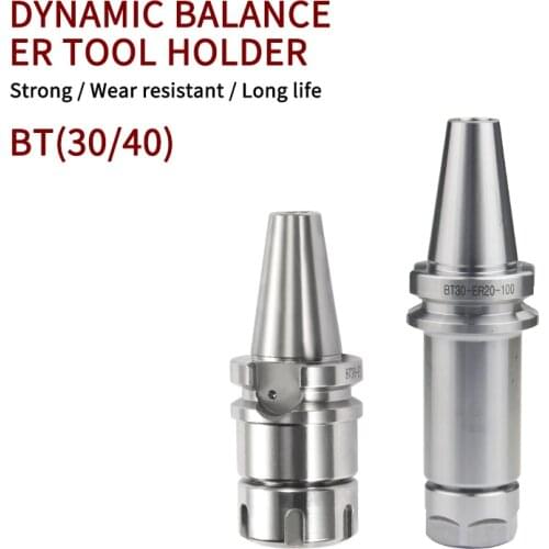 BT30/BT40-ER tool holder dynamic balance ER16 ER20 ER25 ER32 70-100L knife shank for CNC machining center tool holder