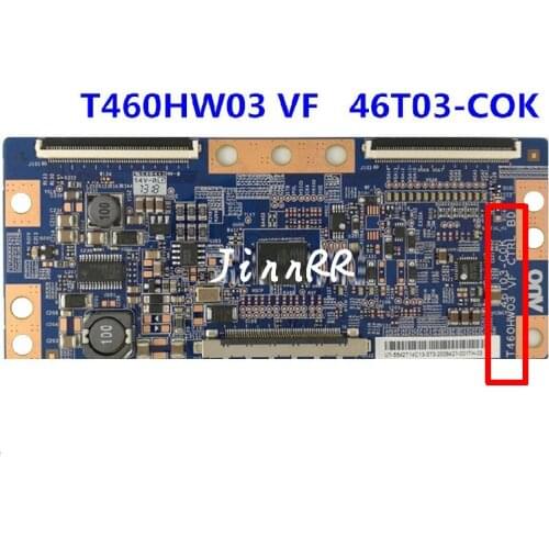 T460HW03 VF 46T03-COK New original For TCL L42P60FBD T460HW03 VF 46T03-CO logic board good tested in stock T460HW03 VF 46T03-COK