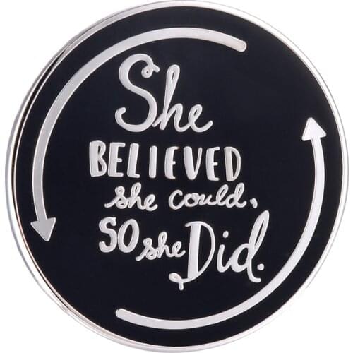 She believed button badge positive inspirational accessory