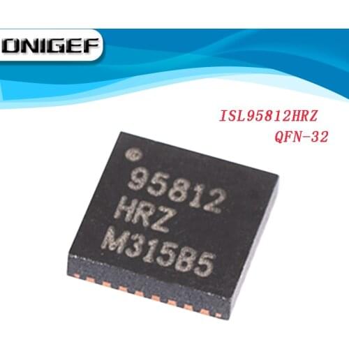 100% New ISL95812HRZ ISL95826HRZ ISL95833HRTZ ISL95812 ISL95826 ISL95833 QFN-32 Chipset DNIGEF