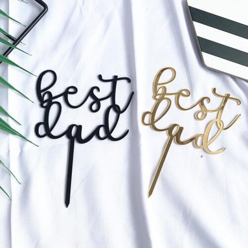 2019 New "Best Dad" Acrylic Cake Topper Gold Black Fathers Day Cupcake Topper For Father Dad Birthday Party Cake Decorations
