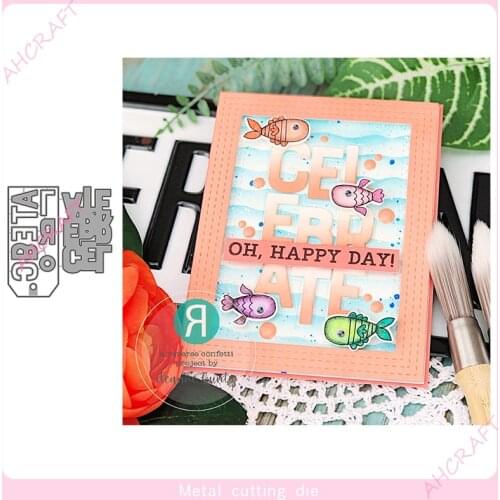 Celebrate Words Metal Cutting Dies for DIY Scrapbooking Photo Album Decorative Embossing Paper Card Crafts Die 2021