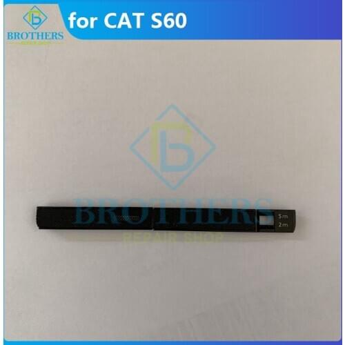 For CAT S60 Loudspeaker Anti-dust Mesh Flex Cable for CAT S60 Loud speaker Mesh Front Phone Repair Part Replacement Part AAA Top
