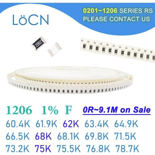1206 1% F 5000PCS SMD 60.4K 61.9K 62K 63.4K 64.9K 66.5K 68K 68.1K 69.8K 71.5K 73.2K 75K 75.5K 76.8K 78.7K 3216 Resistor OHM