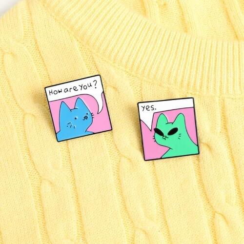 How are you Curious cat Enamel Pin Custom Cats Greetings Brooches Bag Lapel Pin Cartoon Animal Badge Jewelry Gift for Friends