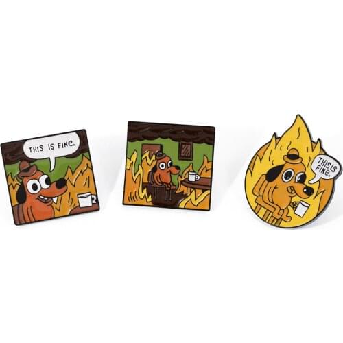 This is Fine dog Enamel Pin brooch Funny Animal Comics Cartoon lapel pins broches for kids friends