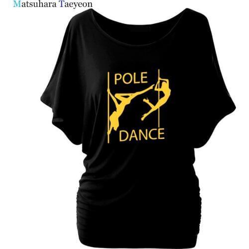 Women T-shirt New Pole Dance Funny T Shirt Womens Sexy Dancer Printed T-Shirt Hipster Short Sleeve Tee Tops Tshirt Femenina