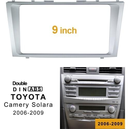 2Din Car DVD Frame Audio Fitting Adaptor Dash Trim Kits Facia Panel 9" For Toyota Camry Solara 2006-2009 Double Din Radio Player
