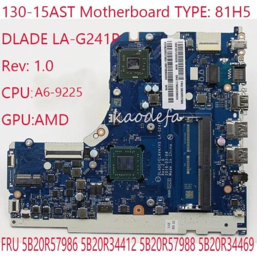 LA-G241P For Ideapad 130-15AST Motherboard Mainboard 81H5 A6-9225 With GPU FRU 5B20R57986 5B20R34412 5B20R57988 5B20R34469 Test
