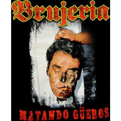 BRUJERIA cd cvr MATANDO GUEROS Official SHIRT XXL 2X New fear factory asesino New Brand-Clothing T Shirts top tee