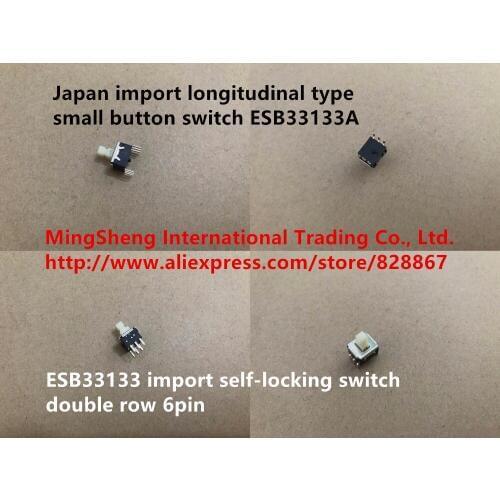 Original new 100% longitudinal type small button switch ESB33133A import self-locking switch double row 6pin