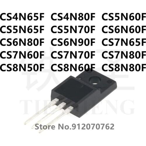 10PCS CS4N65F CS4N80F CS5N60F CS5N65F CS5N70F CS6N60F CS6N80F CS6N90F CS7N65F CS7N60F CS7N70F CS7N80F CS8N50F CS8N60F CS8N80F