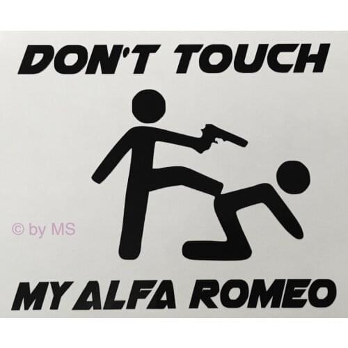 For Don ' t Touch my Alfa Romeo Car Decal Sticker Motorsport Sport Mind Limited Styling