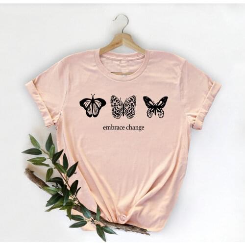 Butterfly Shirt, Embrace Change Shirt Inspirational t Shirt graphic cute kawaii pretty women fashion tees vintage gift art tops