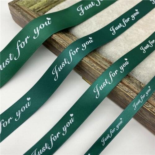 10/20/25/38mm Dark Green Printed "Just For You" Design Polyester Ribbon Gift Packaging Belt For Wedding Christmas Decoration
