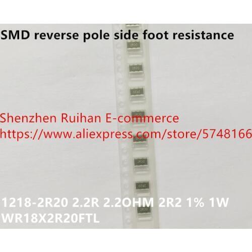 Original new 100% SMD reverse pole side foot resistance 1218-2R20 2.2R 2.2OHM 2R2 1% 1W WR18X2R20FTL (Inductor)