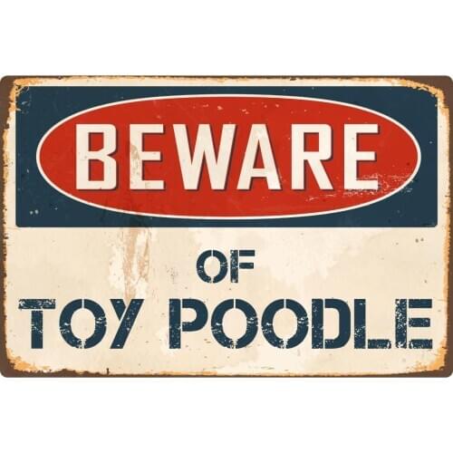 StickerPirate Beware of Toy Poodle 8 x 12 Vintage Aluminum Retro Metal Sign VS420