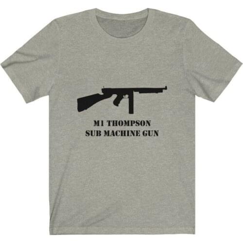 M1 Thompson Sub Machine Gun Shirt, Ww2, Tommy Gun, Us Army, Smg, 45Acp, 45, Wwii 2019 New Short Casual Top 100% Cotton T Shirts