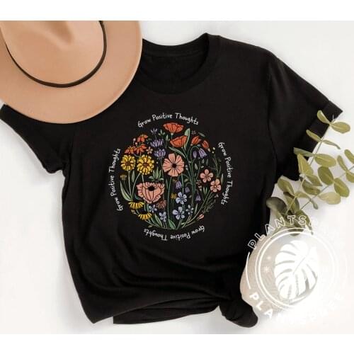 Colored Wildflower Grow Positive Thought t-shirt women 100% Cotton funny graphic tumblr casual grunge Fashion tee fit top tshirt