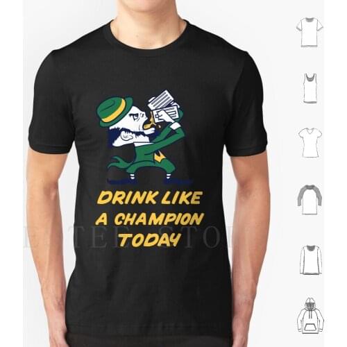 Drink Like A Today T Shirt Diy Big Size 100% Cotton Day Fighting Irish Beer Notre Dame Drinking St Paddys Day Irish