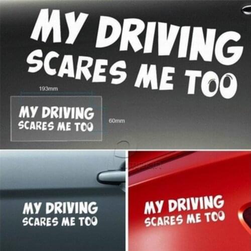My Driving Scares Me Too Funny Auto Car Trunk Rear Window Body Stickers