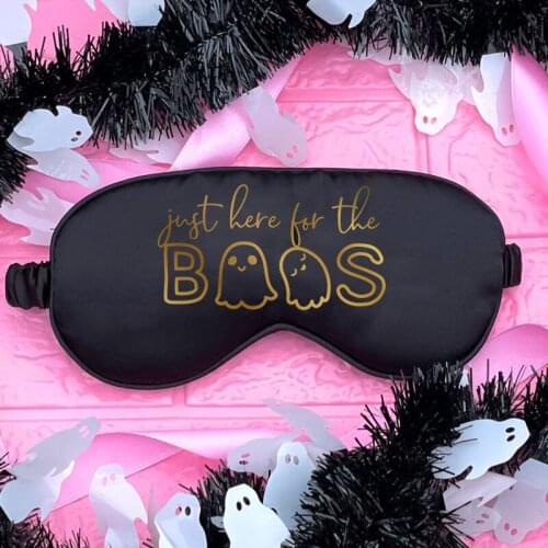 Just Here for BOOS ghost sleep mask happy Halloween eve party bedroom home October 31 night decoration friend Wife gift present