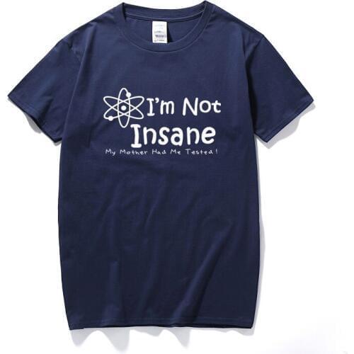 The BIG BANG THEORY I'M NOT INSANE SHELDON COOPER T-SHIRT Short Sleeve Cotton T Shirt