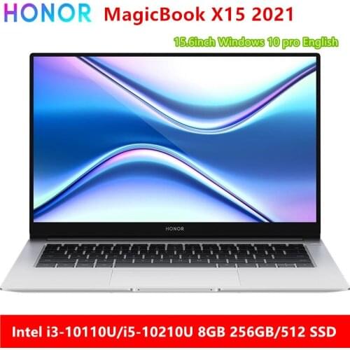 New Laptop Honor MagicBook X15 2021 15.6 inch Intel i3/i5 256GB/512GB SSD Fingerprint IPS Ultrabook,Win10 Notebook ice silver