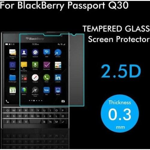 2.5D Tempered Glass For Blackberry Passport High Quality Protective Film Explosion-proof Screen Protector for Blackberry Q30