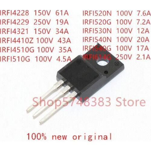 10PCS/LOT IRFI4228 IRFI4229 IRFI4321 IRFI4410Z IRFI4510G IRFI510G IRFI520N IRFI520G IRFI530N IRFI540N IRFI540G IRFI614G TO-220F