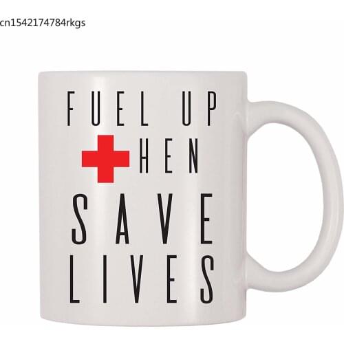 Fuel Up Then Save Lives Coffee Mug (11 oz)