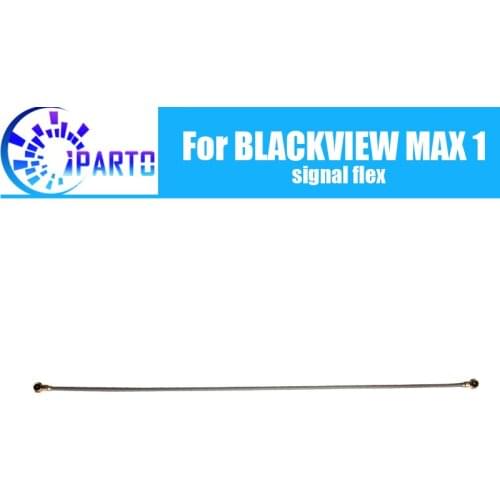 BLACKVIEW MAX 1 Antenna signal wire 100% Original Repair signal flex cable Replacement Accessory For BLACKVIEW MAX 1