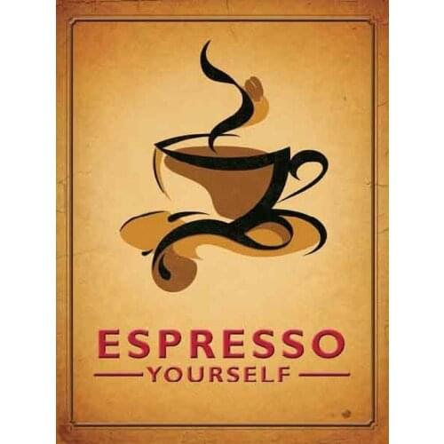 ESPRESSO YOURSELF METAL TIN SIGN POSTER WALL PLAQUE