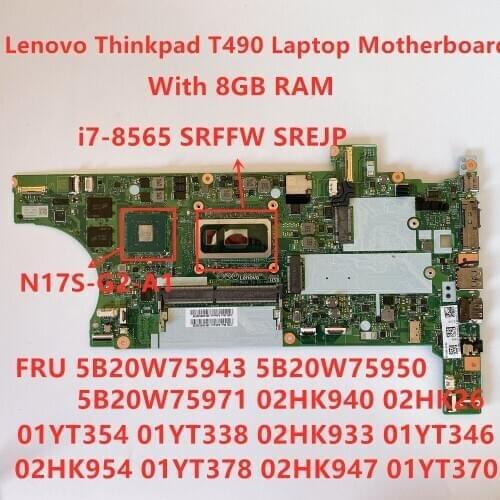 Lenovo Thinkpad T490 i7-8565U 8GB Ram Laptop Motherboard FRU 5B20W75943 5B20W75950 5B20W75971 02HK940 02HK26 01YT354 01YT338