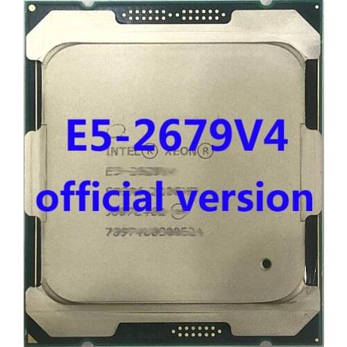 E5-2679V4 Official Version Intel Xeon CPU Processor 2.60ghz 6-Core 40mb TPD 145W FCLGA2011-3 For X99 Motherboard