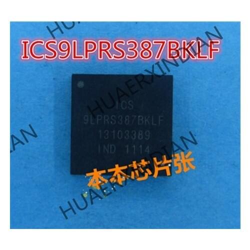 New ICS9LPRS387BKLF 9LPRS387BKLF 9LPRS319DKL 7 high quality