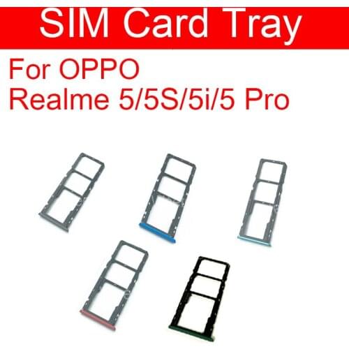 SIM Card Tray For OPPO Realme 5 5S 5i 5Pro Sim Card Tray Reader Holder Slot Replacement Parts