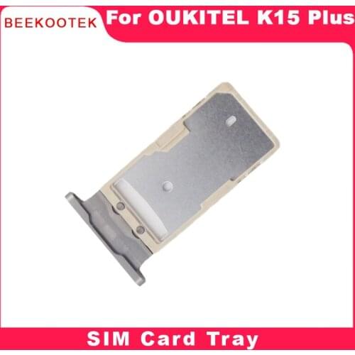 New Original Oukitel K15 Plus SIM Card Tray Sim Card Slot Holder Replacement Repair Accessories For K15 Plus 6.52inch Smartphone