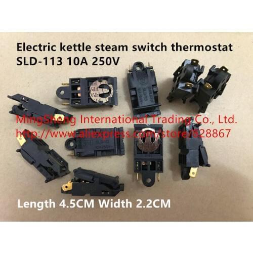 Original new 100% electric kettle steam switch thermostat SLD-113 10A 250V