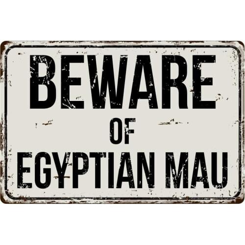 Deerts 259VS Beware of Egyptian Mau 8 x 12 Vintage Aluminum Retro Metal Sign