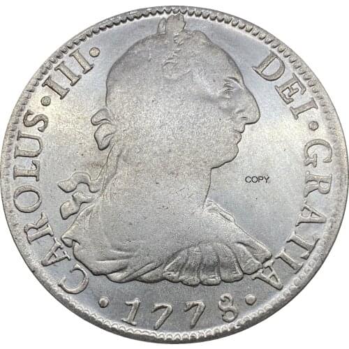 1778 Mexico Coin 8 Reales Carlos III Cupronickel Plated Silver Copy Coin